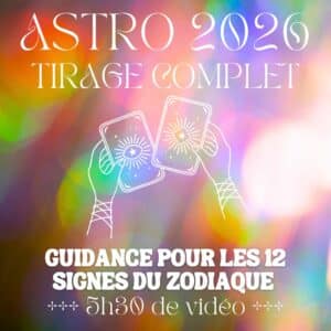 ASTRO 2026 - TIRAGE COMPLET - LES 12 SIGNES DU ZODIAQUE